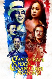 Ganito Kami Noon Paano Kayo Ngayon (1976)