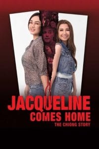 Jacqueline Comes Home: The Chiong Story (2018)