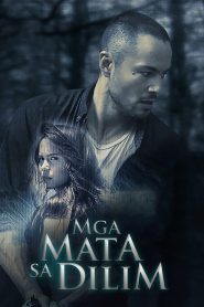 Mga Mata Sa Dilim (2019)