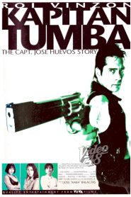 Kapitan Tumba: The Capt. Jose Huevos Story (1995)